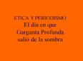 ETICA Y PERIODISMO El d PowerPoint PPT Presentation