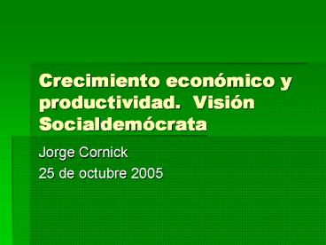 Crecimiento econmico y productividad' Visin Socialdemcrata