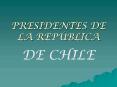 PRESIDENTES DE LA REPBLICA PowerPoint PPT Presentation