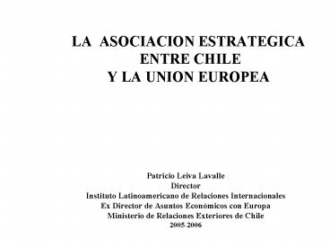 LA ASOCIACION ESTRATEGICA ENTRE CHILE Y LA UNION EUROPEA