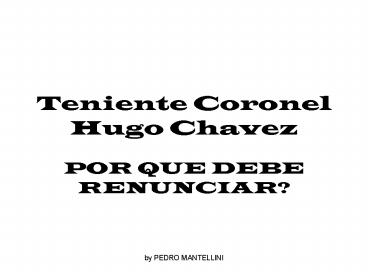 Teniente Coronel Hugo Chavez
