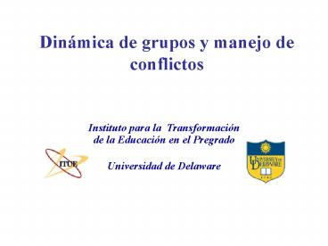 Dinmica de grupos y manejo de conflictos