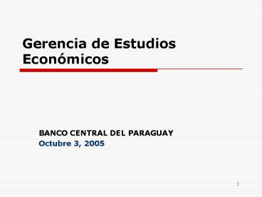 Gerencia de Estudios Econmicos