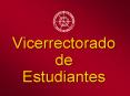 Vicerrectorado de Estudiantes PowerPoint PPT Presentation