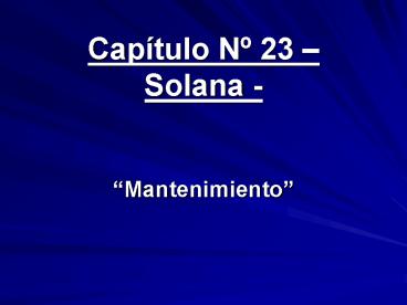 Captulo N 23 Solana