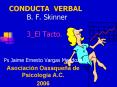 CONDUCTA VERBAL     B. F. Skinner     3_El Tacto. PowerPoint PPT Presentation
