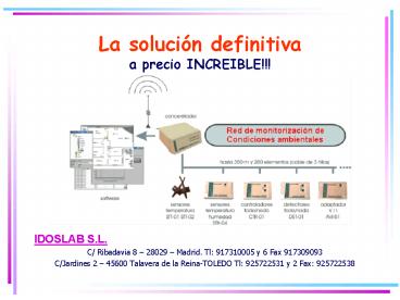 La solucin definitiva a precio INCREIBLE