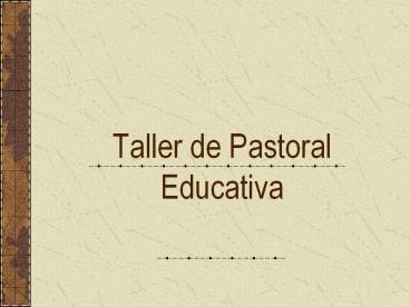 Taller de Pastoral Educativa