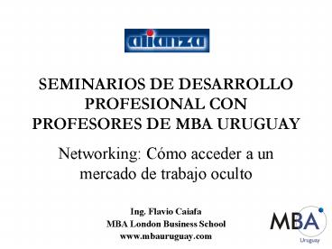 SEMINARIOS DE DESARROLLO PROFESIONAL CON PROFESORES DE MBA URUGUAY