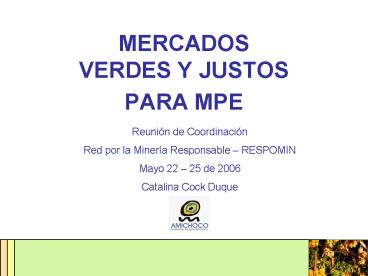 MERCADOS VERDES Y JUSTOS PARA MPE
