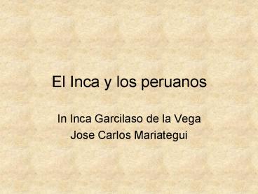 El Inca y los peruanos