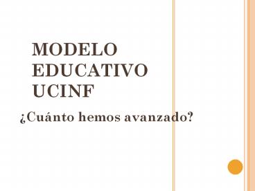 MODELO EDUCATIVO UCINF