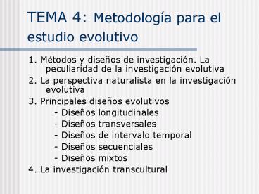 TEMA 4: Metodologa para el estudio evolutivo