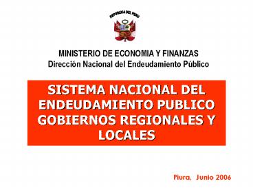 SISTEMA NACIONAL DEL ENDEUDAMIENTO PUBLICO GOBIERNOS REGIONALES Y LOCALES