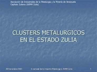 CLUSTERS METALURGICOS EN EL ESTADO ZULIA