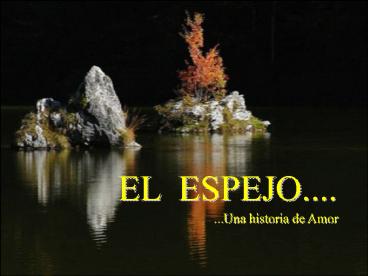 EL ESPEJO''''
