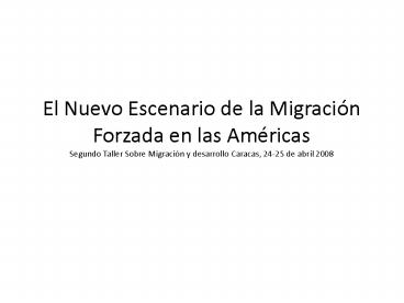 El Nuevo Escenario de la Migraci