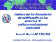 SEMINARIO REGIONAL DE RADIOCOMUNICACIONES Captura de los formularios de notificacin de los servicios PowerPoint PPT Presentation