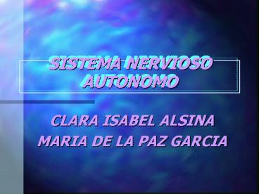 SISTEMA NERVIOSO AUTONOMO