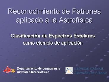 Reconocimiento de Patrones aplicado a la Astrofsica