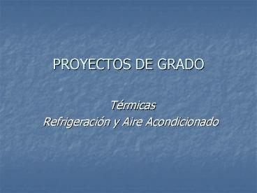 PROYECTOS DE GRADO