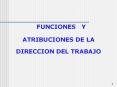 FUNCIONES  Y ATRIBUCIONES DE LA DIRECCION DEL TRABAJO PowerPoint PPT Presentation