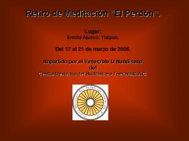 Retiro de Meditacin El Perdn'
