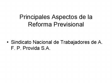 Principales Aspectos de la Reforma Previsional