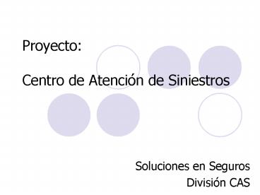 Proyecto: Centro de Atencin de Siniestros