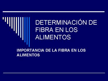 DETERMINACIN DE FIBRA EN LOS ALIMENTOS