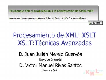 Procesamiento de XML: XSLT XSLT:Tcnicas Avanzadas