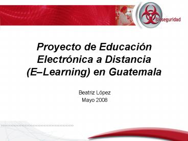 Proyecto de Educacin Electrnica a Distancia ELearning en Guatemala