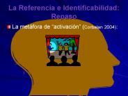 La Referencia e Identificabilidad: Repaso