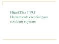 HijackThis 1'99'1 Herramienta esencial para combatir spyware PowerPoint PPT Presentation
