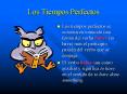 Los Tiempos Perfectos PowerPoint PPT Presentation