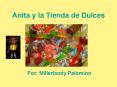 Anita y la Tienda de Dulces PowerPoint PPT Presentation