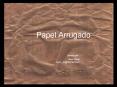 Papel Arrugado Creado por : Jhon Poma kuno_2xhotmail'com PowerPoint PPT Presentation