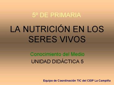 LA NUTRICIN EN LOS SERES VIVOS