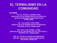 EL TERMALISMO EN LA COMUNIDAD
