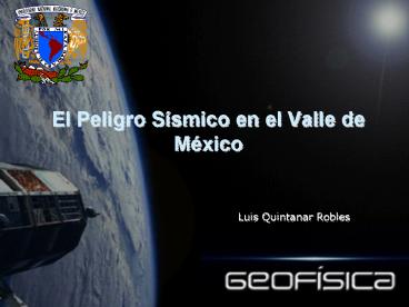 El Peligro Ssmico en el Valle de Mxico