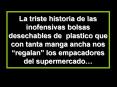 La triste historia de las inofensivas bolsas desechables de plastico que con tanta manga ancha nos  PowerPoint PPT Presentation