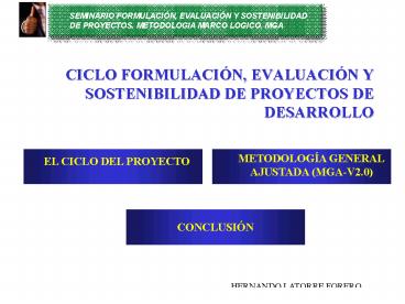 CICLO FORMULACIN, EVALUACIN Y SOSTENIBILIDAD DE PROYECTOS DE DESARROLLO