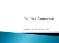 Poltica Comercial PowerPoint PPT Presentation