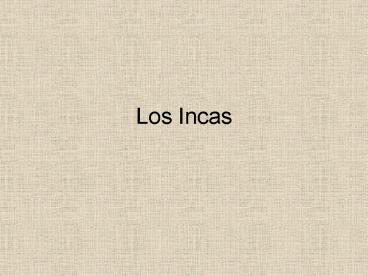 Los Incas