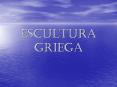 ESCULTURA GRIEGA PowerPoint PPT Presentation
