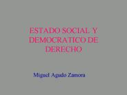ESTADO SOCIAL Y DEMOCRATICO DE DERECHO