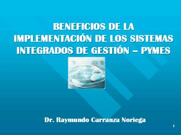 BENEFICIOS DE LA IMPLEMENTACIN DE LOS SISTEMAS INTEGRADOS DE GESTIN ...