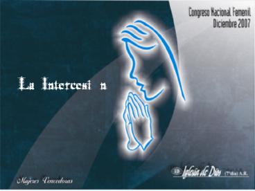 La Intercesin