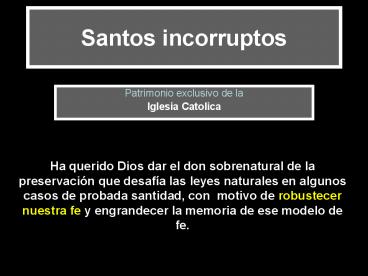 Santos incorruptos