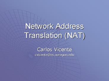 Network Address Translation (NAT)